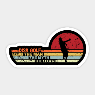 Disk Golf Retro style The Man Myth Legend Father day T-Shirt Sticker